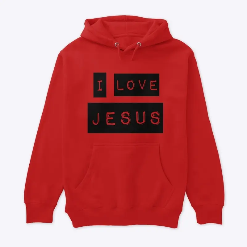 I love Jesus